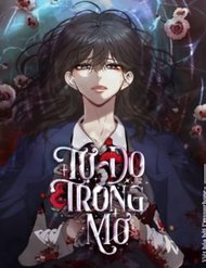 Tự Do Trong Mơ đọc online